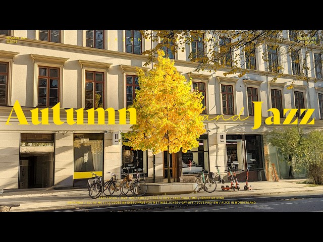 Playlist | 재즈로 만나는 가을🚲 | 첫 소절만 들어도 기분이 좋아지는 신나는 재즈💛ㅣRelaxing Jazz Background Music