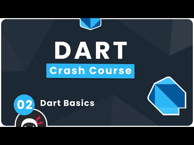 Dart Crash Course #2 - Dart Basics