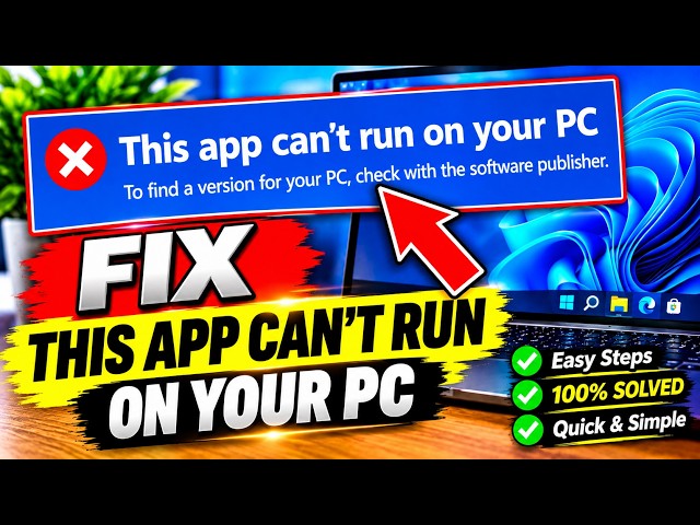 This App Cant Run On Your PC In Windows | EASY FIX Windows 11/10 Error!