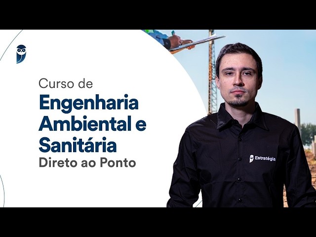 Curso de Engenharia Ambiental e Sanitária - Direto ao Ponto - Prof. André Rocha