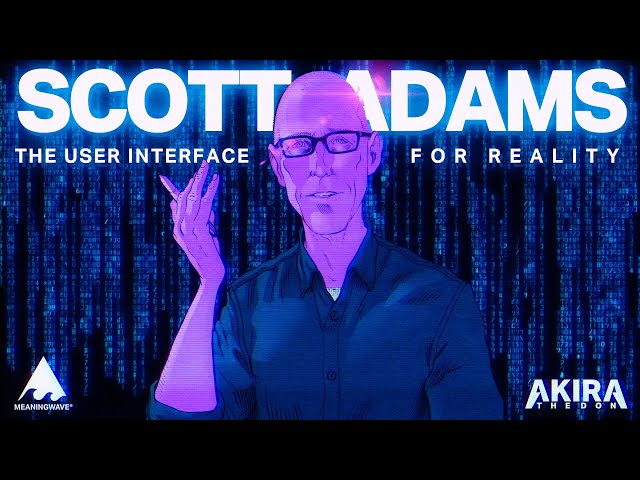 THE USER INTERFACE FOR REALITY  with Scott Adams| Full Album