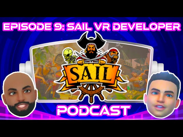 VR Developer Interview: Sail VR Developer | Behind The VR Headset Podcast Ep.8 | VR Podcast