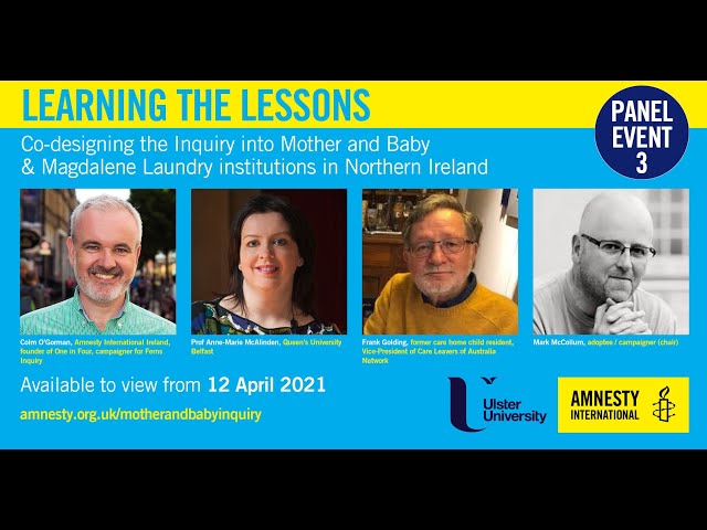Inquiry into Mother and Baby Institutions in Northern Ireland - Panel Event 3