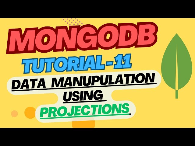 MongoDB #11 - Data Manipulation with Projections | Complete MongoDB | Hindi