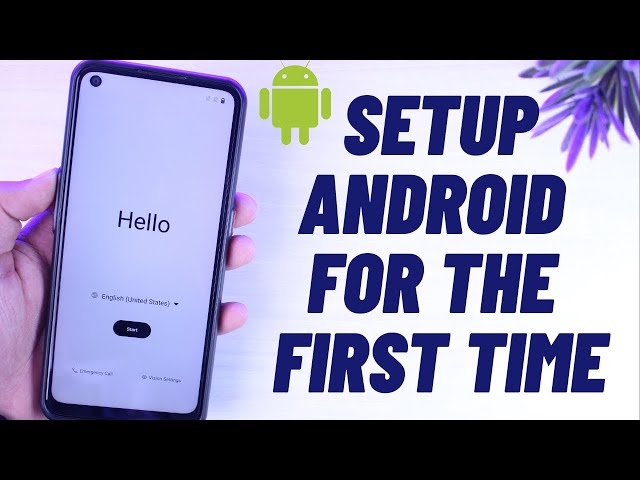 How to Setup Android for the First Time | 2023