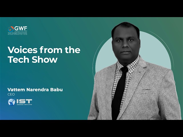 IST at Geospatial World Forum 2026 | Vattem Narendra Babu on Driving Geospatial Innovation & Growth