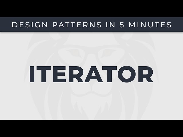 Iterator - Design Patterns in 5 minutes