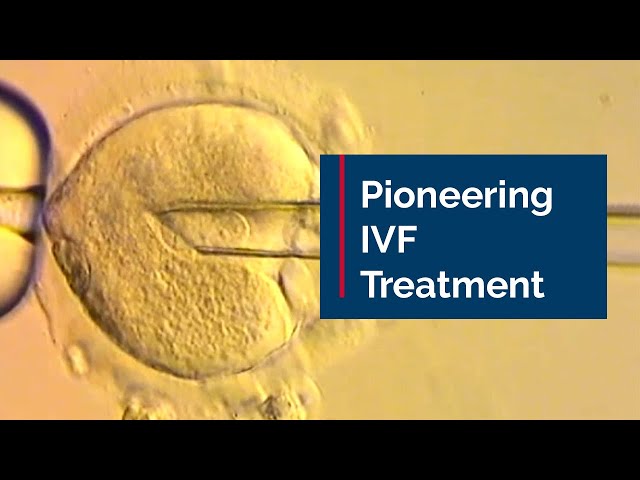 Pioneering IVF treatment brings hope to families
