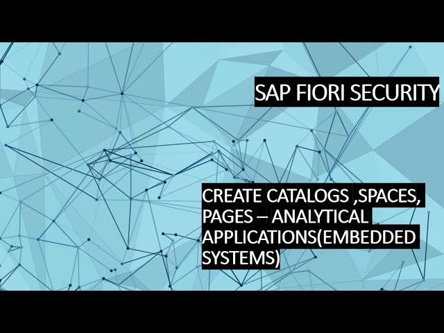 2. CREATE CATALOGS ,SPACES, PAGES – ANALYTICAL APPLICATIONS