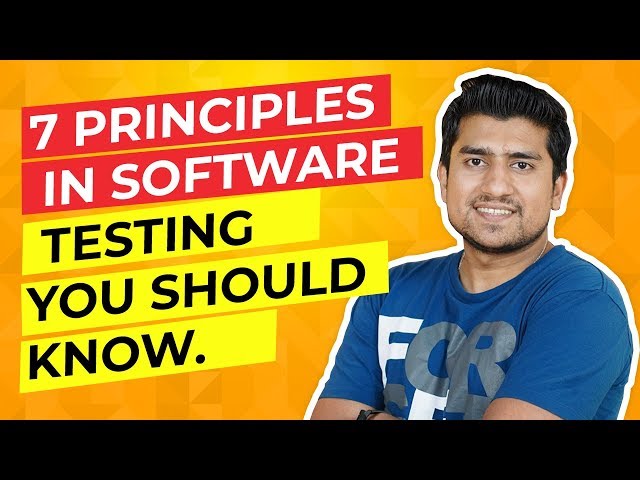 7 Principles in Software Testing You Should Know. ( Explained)