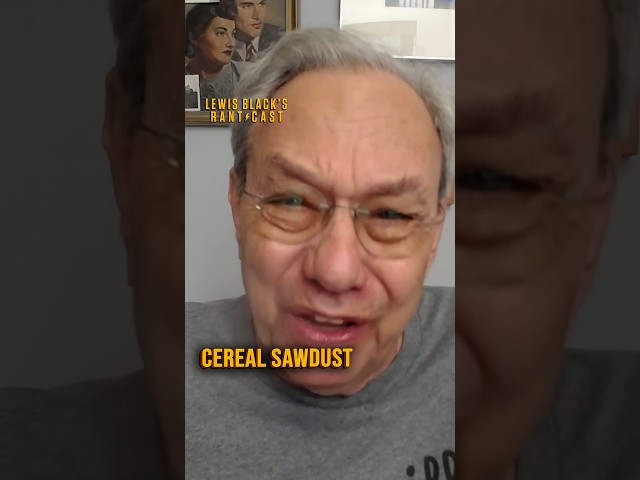 Cereal Sawdust | Lewis Black's Rantcast shorts