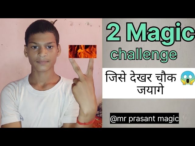 2 magic challenge जिसे देखर चौक😱 जोयगे #magic #video #viral #magicvideo