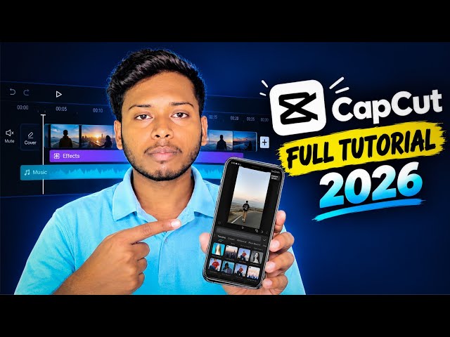 🔥CapCut Full Editing Course 2026 | Beginner to Advanced 
