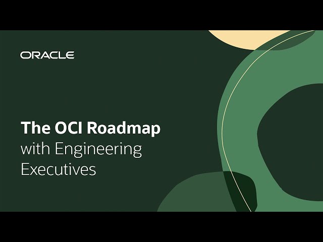 The Oracle Cloud Infrastructure Roadmap | Oracle CloudWorld 2023