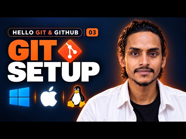 3. Installing and Configuring Git on Windows, macOS, and Linux