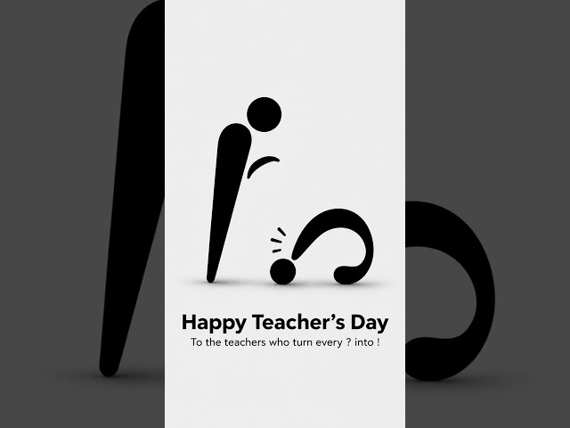 Happy Teacher’s Day ❤️ | A Teacher Turns Every “?” Into “!” | Tribute to Teachers