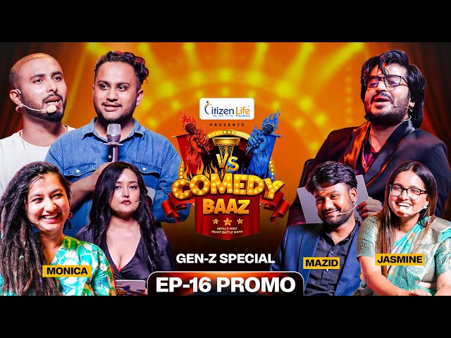 Comedy Baaz ll Ep -16 Promo ll Sundar khanal ll Tapashya Ranaa ll Gen-z Special ll Mazid ,Jasmine ll