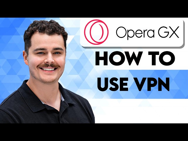 How To Use VPN In Opera Browser [2026 Guide]
