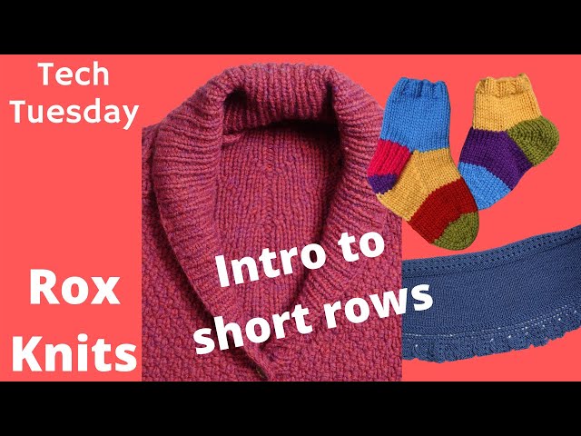Introduction to Short Rows // Technique Tuesday
