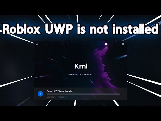 Roblox UWP is not installed KRNL