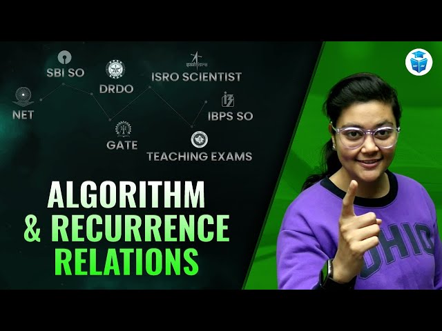 Algorithm & Recurrence Relations | Computer Science | UGC NET GATE DRDO ISRO