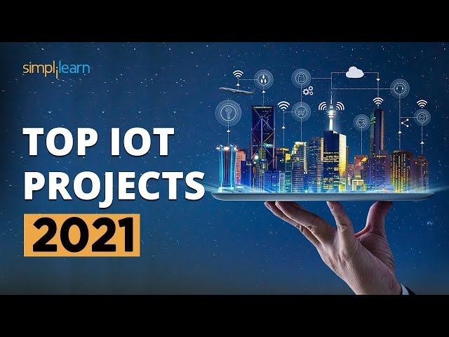 Top 10 IoT Projects 2026 | Useful IoT Devices | Smart IoT Projects | IoT Applications | Simplilearn