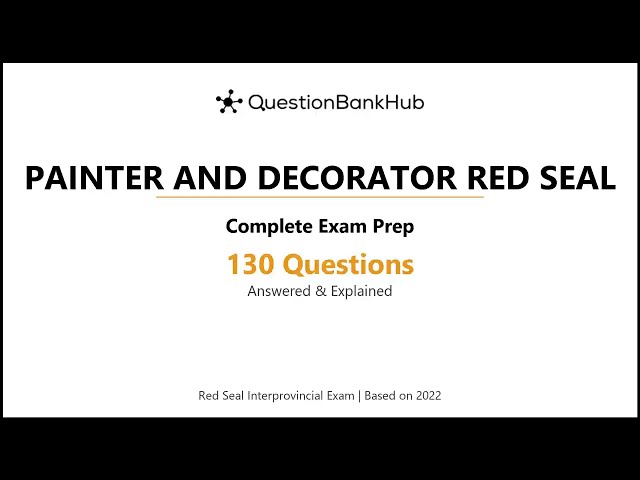 Painter and Decorator Red Seal Exam Prep: 130 Practice Questions with Answers