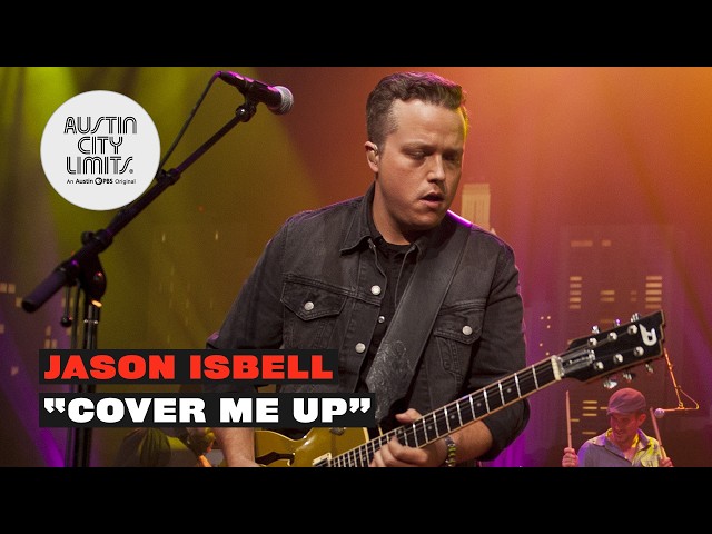 Jason Isbell - Cover Me Up | Live on Austin City Limits TV