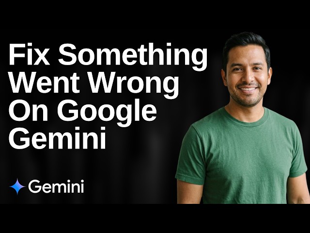 How To Fix Something Went Wrong On Google Gemini (Easy Guide)