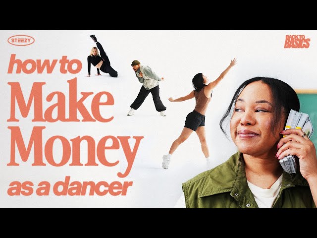 How to Make Money as a Dancer | Back To Basics