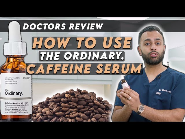 How to use The Ordinary Caffeine Solution | Reduce Eye Puffiness & Stimulate Hair Growth