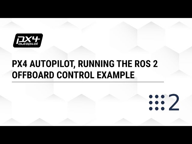 📌 PX4 Autopilot, running the ROS 2 Offboard Control Example