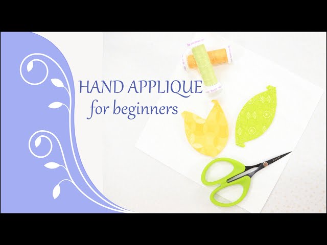 Hand Appliqué for Beginners