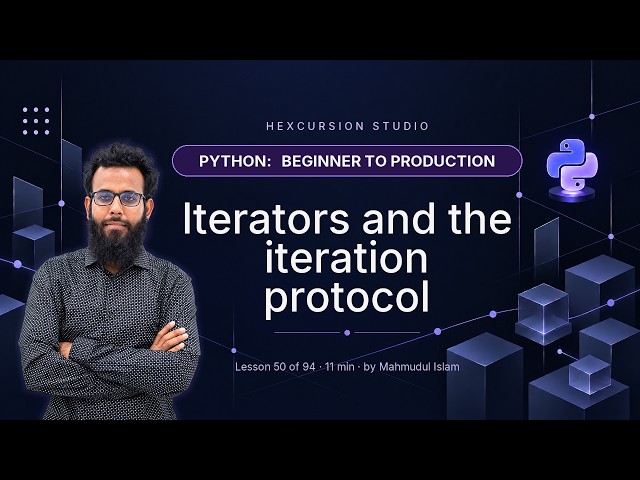 Python Iterators and the Iteration Protocol Explained | Python 50/94