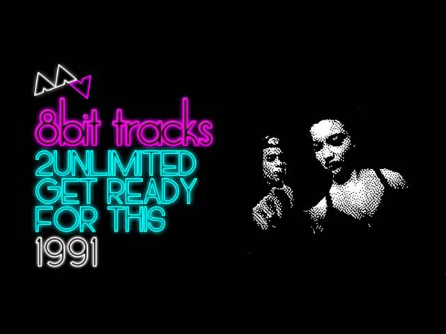 2 Unlimited - Get Ready For This (8-bit)