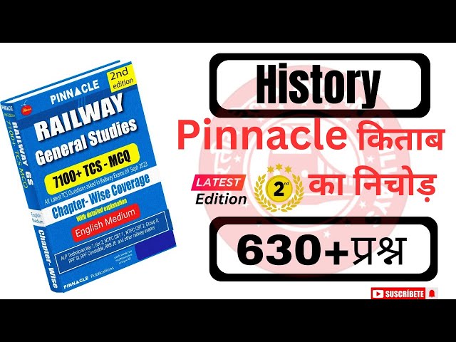 630+ History PYQ's of Pinnacle Railway GS book imp for all railway exams