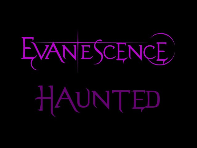Evanescence - Haunted Lyrics (Fallen)