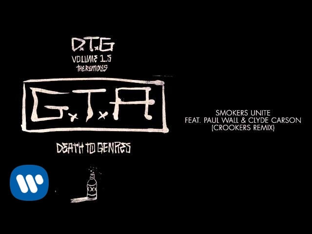 GTA feat. Paul Wall & Clyde Carson - Smokers Unite (Crookers Remix)