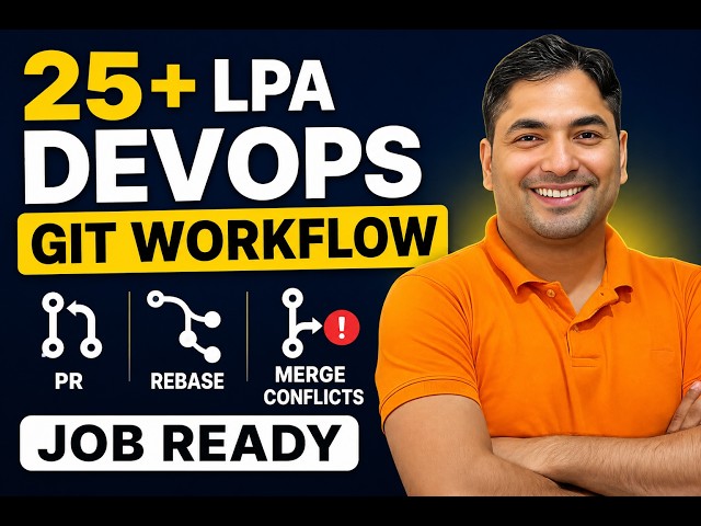 25+ LPA  DevOps Git Workflow (Job Ready) | PR, Rebase & Merge Conflicts Explained