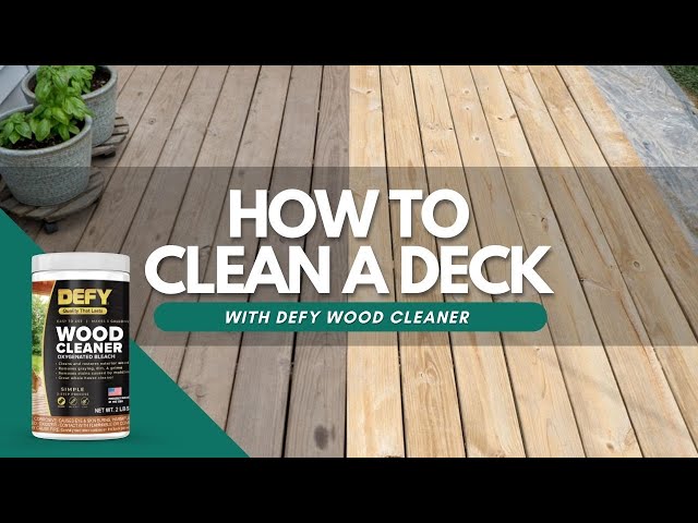 How to Clean a Deck With DEFY Wood Cleaner