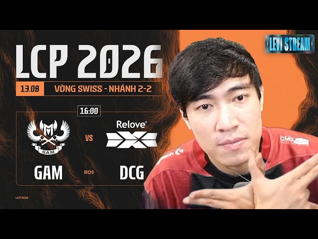 (Restream) Khủng long Levi xem GAM thắng DCG lấy vé cuối vào playoffs LCP