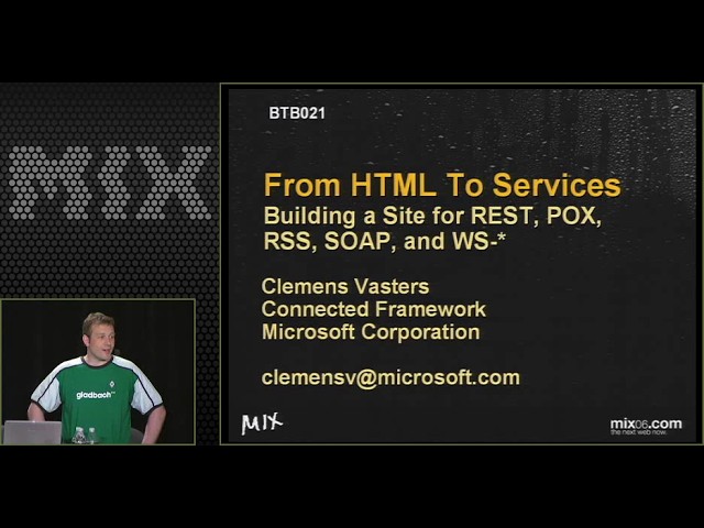 MIX06 - From HTML to Services: Building a Site for REST, SOAP, and WS-* - Clements Vasters -2006/03