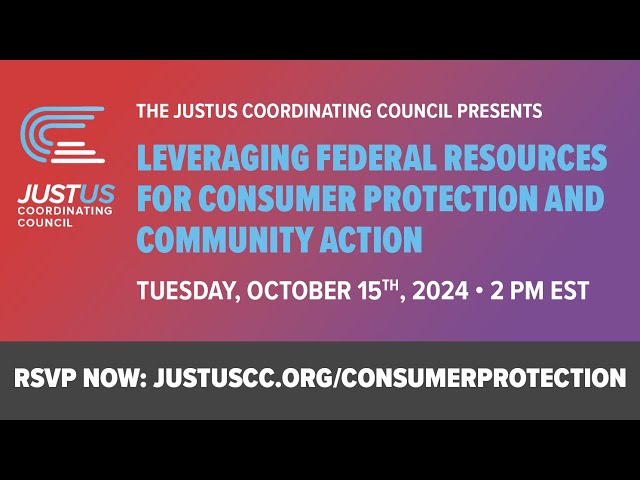 Leveraging Federal Resources for Consumer Protection and Community Action