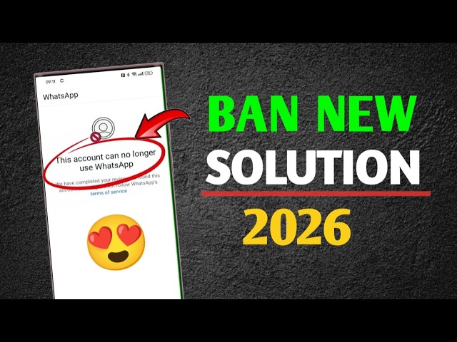 Whatsapp Ban Problem New 2026 ✅ (100% Working) || This account can't use Whatsapp New 2026