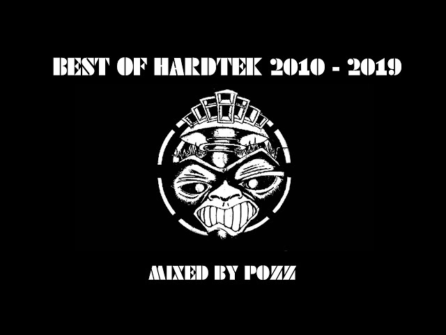 Best of Hardtek 2010 - 2019 [Special 500 Subscribers]