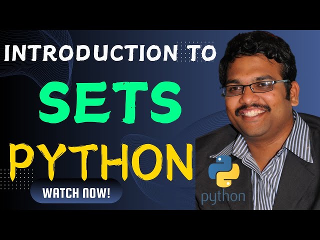 SETS INTRODUCTION - PYTHON PROGRAMMING