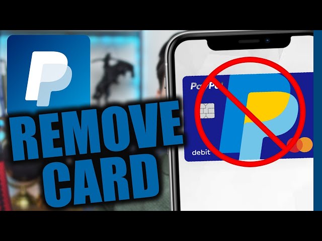 How to Remove a Credit Card from PayPal Account