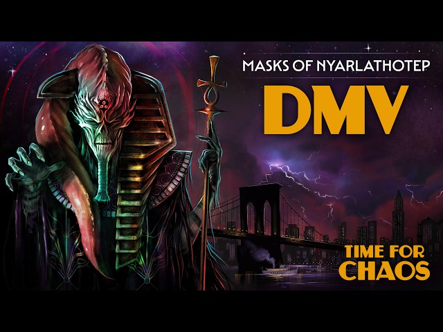 DMV | Time For Chaos S1 E10 | Call of Cthulhu Masks of Nyarlathotep