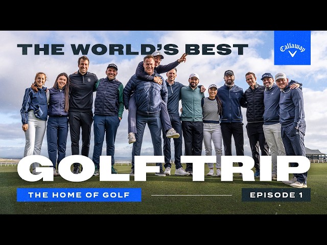The World’s Best Golf Trip - Episode 1 | Fore Bros, Andy Murray, Georgia Ball take on St Andrews
