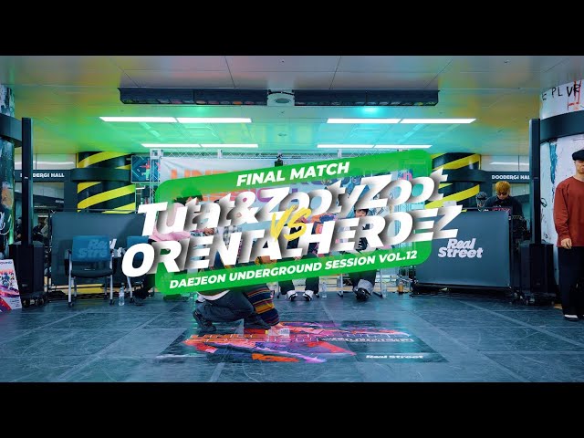 Tutat & Zooty Zoot vs ORIENTAL HEROEZ | 2025 Underground Session Vol 12 | Final Match | Daejeon, KR